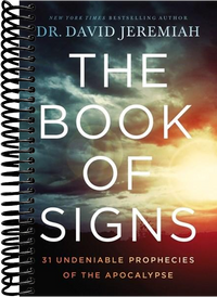 The Book of Signs: 31 Undeniable Prophecies of the Apocalypse