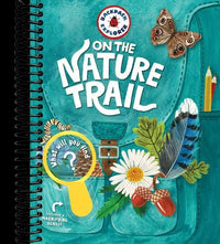 Backpack Explorer: On the Nature Trail : What Will You Find?