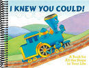 I Knew You Could!: A Book for All the Stops in Your Life