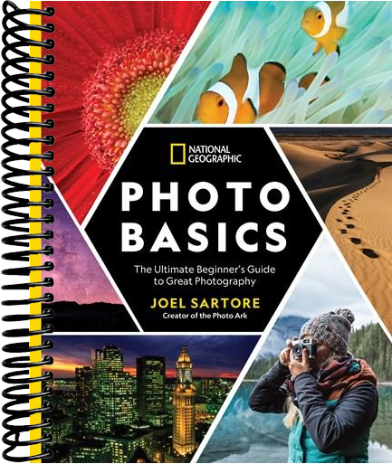 National Geographic Photo Basics: The Ultimate Beginner's Guide to Great Photography
