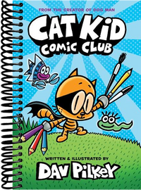 Cat Kid Comic Club: A Graphic Novel (Cat Kid Comic Club #1): From the Creator of Dog Man