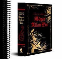 Greatest Works of Edgar Allan Poe (Deluxe Hardbound Edition): American Literature | Gothic Fiction | Horror Stories | Mystery and Suspense | Classic Horror Fiction Collection of Dark Poems | Macabre Tales | Psychological Thrillers
