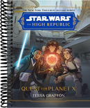Star Wars: The High Republic: Quest for Planet X