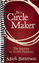 Be a Circle Maker: The Solution to 10,000 Problems