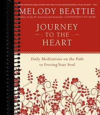 Journey to the Heart: Daily Meditations on the Path to Freeing Your Soul