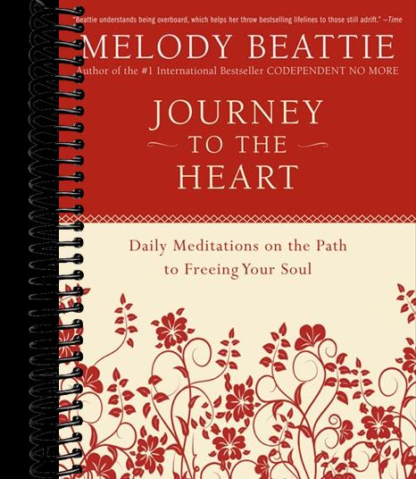Journey to the Heart: Daily Meditations on the Path to Freeing Your Soul
