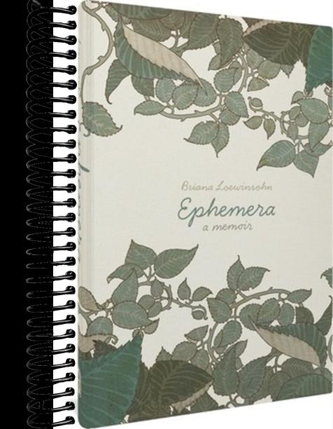 Ephemera: A Memoir