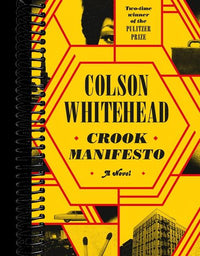 Crook Manifesto: A Novel