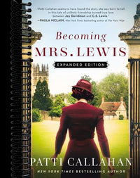 Becoming Mrs. Lewis: Expanded Edition