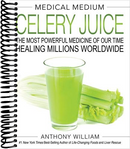 Medical Medium Celery Juice: The Most Powerful Medicine of Our Time Healing Millions Worldwide