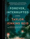 Forever, Interrupted: A Novel