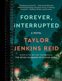 Forever, Interrupted: A Novel