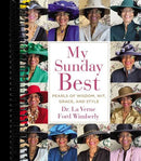 My Sunday Best: Pearls of Wisdom, Wit, Grace, and Style