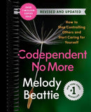 Codependent No More: How to Stop Controlling Others and Start Caring for Yourself (Revised and Updated)