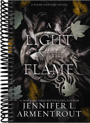 A Light in the Flame: A Flesh and Fire Novel