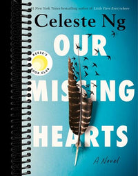 Our Missing Hearts: A Novel