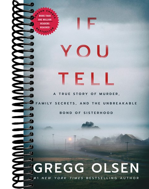 If You Tell: A True Story of Murder, Family Secrets, and the Unbreakable Bond of Sisterhood