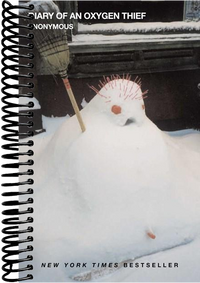 Diary of an Oxygen Thief