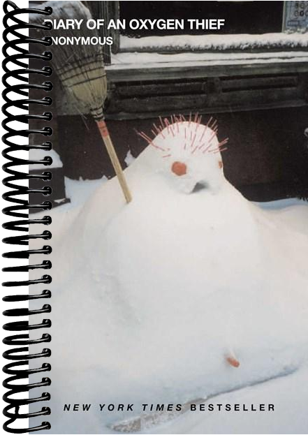 Diary of an Oxygen Thief