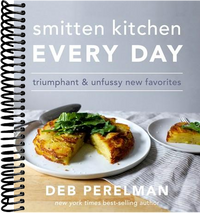 Smitten Kitchen Every Day: Triumphant and Unfussy New Favorites: A Cookbook