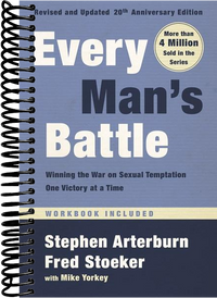 Every Man's Battle, Revised and Updated 20th Anniversary Edition: Winning the War on Sexual Temptation One Victory at a Time (Revised)