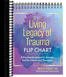 The Living Legacy of Trauma Flip Chart: A Psychoeducational In-Session Tool for Clients and Therapists