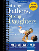 Strong Fathers, Strong Daughters: 10 Secrets Every Father Should Know
