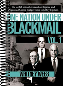 One Nation Under Blackmail - Vol. 1: The Sordid Union Between Intelligence and Crime that Gave Rise to Jeffrey Epstein, VOL.1