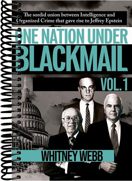 One Nation Under Blackmail - Vol. 1: The Sordid Union Between Intelligence and Crime that Gave Rise to Jeffrey Epstein, VOL.1