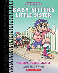 Karen's Roller Skates: A Graphic Novel (Baby-Sitters Little Sister #2)  (Adapted)
