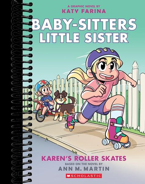 Karen's Roller Skates: A Graphic Novel (Baby-Sitters Little Sister #2)  (Adapted)