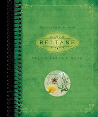 Beltane: Rituals, Recipes & Lore for May Day