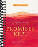 Promises Kept: 5 Old Testament Covenants and How Christ Fulfilled Them (6-Week Bible Study)