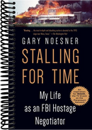 Stalling for Time: My Life as an FBI Hostage Negotiator