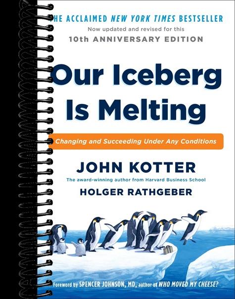 Our Iceberg Is Melting: Changing and Succeeding Under Any Conditions