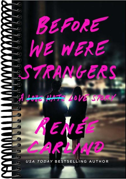 Before We Were Strangers: A Love Story