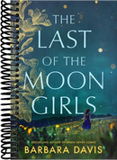 The Last of the Moon Girls: A Novel