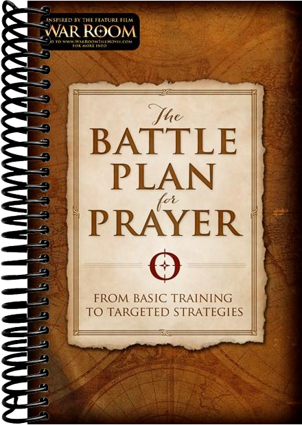 The Battle Plan for Prayer: From Basic Training to Targeted Strategies