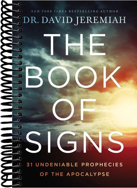 The Book of Signs: 31 Undeniable Prophecies of the Apocalypse