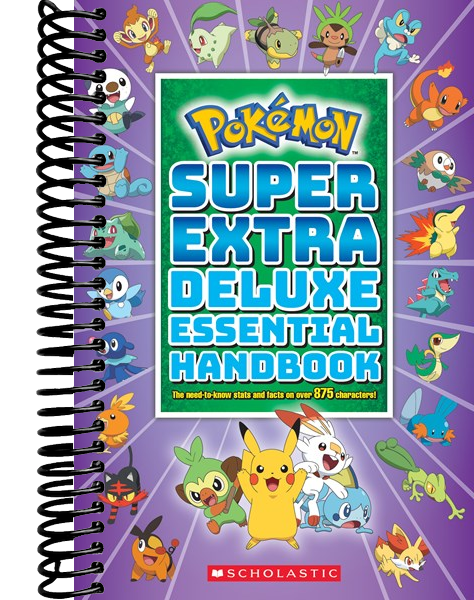 Super Extra Deluxe Essential Handbook (Pokémon): The Need-to-Know Stats and Facts on Over 875 Characters