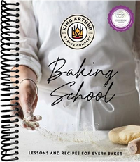 The King Arthur Baking School: Lessons and Recipes for Every Baker