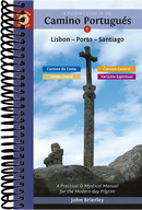 A Pilgrim's Guide to the Camino Portugués Lisbon - Porto - Santiago: including Camino Central, Variente Espiritual, Camino da Costa, & Senda Litoral (13th Edition, Revised)