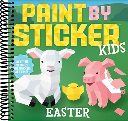 Paint by Sticker Kids: Easter : Create 10 Pictures One Sticker at a Time!