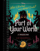 Part of Your World-A Twisted Tale: A Twisted Tale