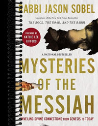 Mysteries of the Messiah: Unveiling Divine Connections from Genesis to Today