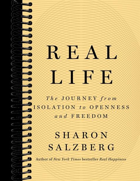 Real Life: The Journey from Isolation to Openness and Freedom