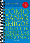 Cómo ganar amigos e influir sobre las personas / How to Win Friends & Influence People