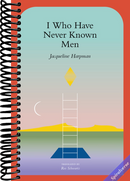 I Who Have Never Known Men